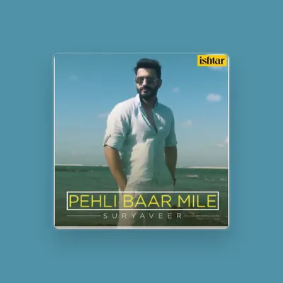 Listen to Suryaveer, watch music videos, read bio, see tour dates & more!