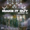 Make It Out - Journey Gz lyrics