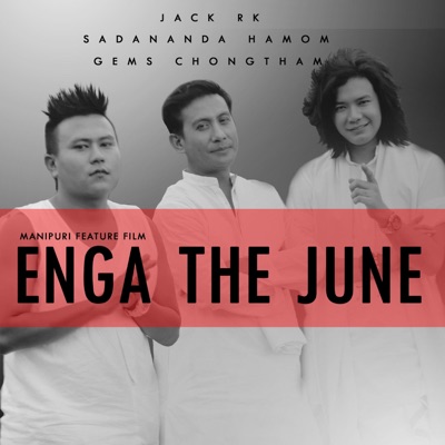 ENGA the JUNE (feat. Sadananda Hamom & Jack RK) - Single