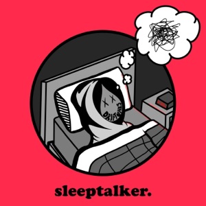 Sleeptalker. - EP