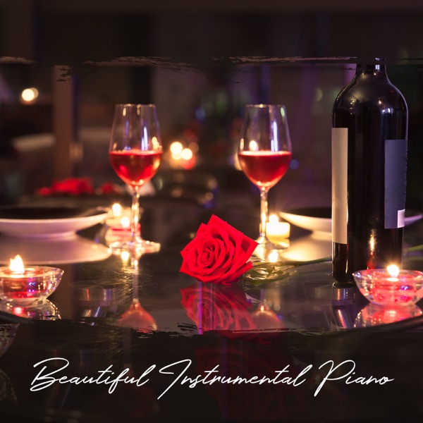 Beautiful Instrumental Piano: BGM for Restaurant, Bar, Romantic Date