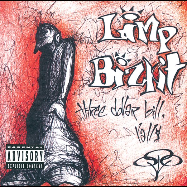 洋楽 Limp Bizkit / Three Dollar Bill, Y'all Three Dollar Bill, Y'all - Album by Limp Bizkit - Apple Music