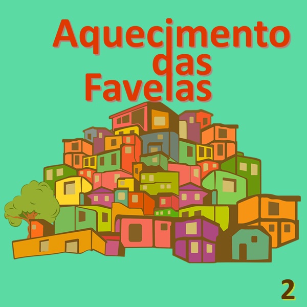Aquecimento das Favelas 2 (Compilation)