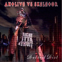Detroit Dirt - Antlive & Skeletor