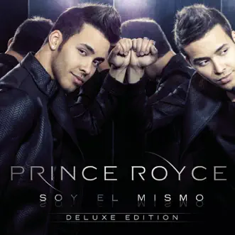 Soy el Mismo (Deluxe Edition) by Prince Royce album reviews, ratings, credits