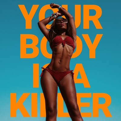 Your Body Is a Killer - Single