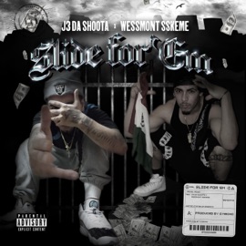 Slide on 'em (feat. Wessmont SSkeme) J3 Da Shoota