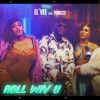 Roll Wiv U (feat. Peruzzi) - Single