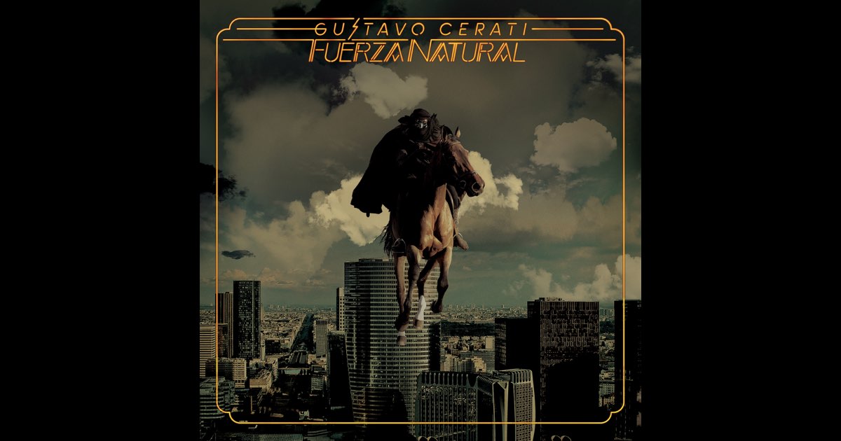 Fuerza Natural - Gustavo Cerati