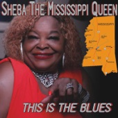 Sheba the Mississippi Queen - Beg Borrow, And Steal