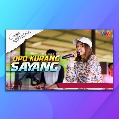 Opo Kurang Sayang - Single
