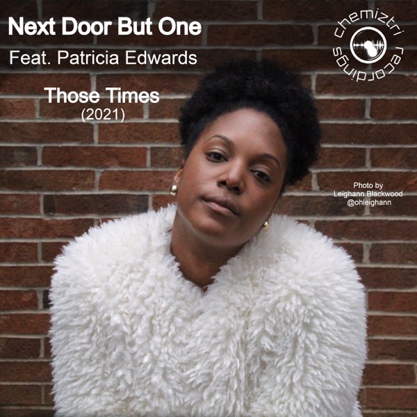 Those Times (2021) [feat. Patricia Edwards] - Single