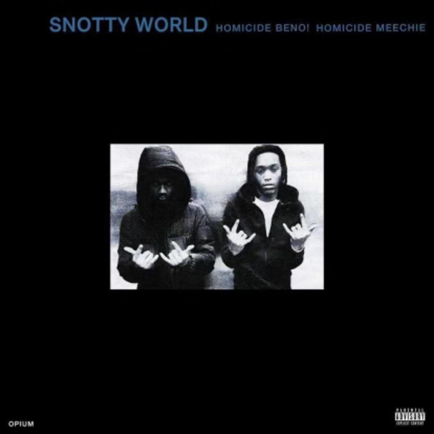 Snotty World by Homixide Gang