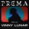 Prema - Vinny Lunar lyrics