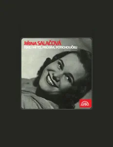 收听 Jiřina Salačová、观看音乐视频、阅读小传、查看巡演日期等 ！