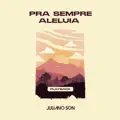 Pra Sempre Aleluia (Endless Alleluia)