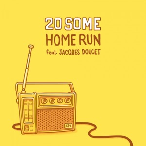 Home Run (feat. Jacques Doucet) - Single