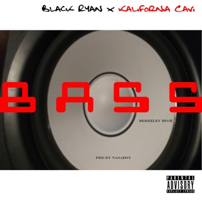 Bass (feat. Kalifornia Cavi) - Single