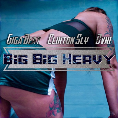 Big Big Heavy - Single