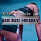 Big Big Heavy Single