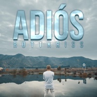 Adiós - Single - Rottkriss