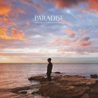 Paradise (feat. Jordan Rawling) - Single - Kroger
