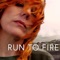 Run to Fire (feat. Carlos Alomar) [Radio Edit] - Fremmand lyrics