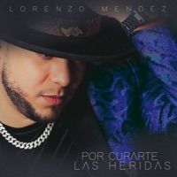 Por Curarte las Heridas - Single - Lorenzo Mendez
