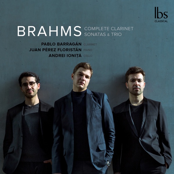 Brahms: Complete Clarinet Sonatas & Trio