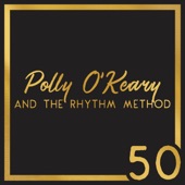 Polly O'Keary and the Rhythm Method - Can't Catch Me
