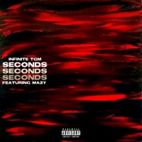 SECONDS (feat. Mazy) - Single - Infinite Tgm