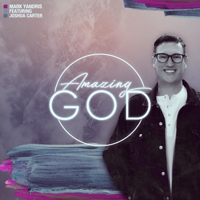 Amazing God (feat. Joshua Carter) - Single