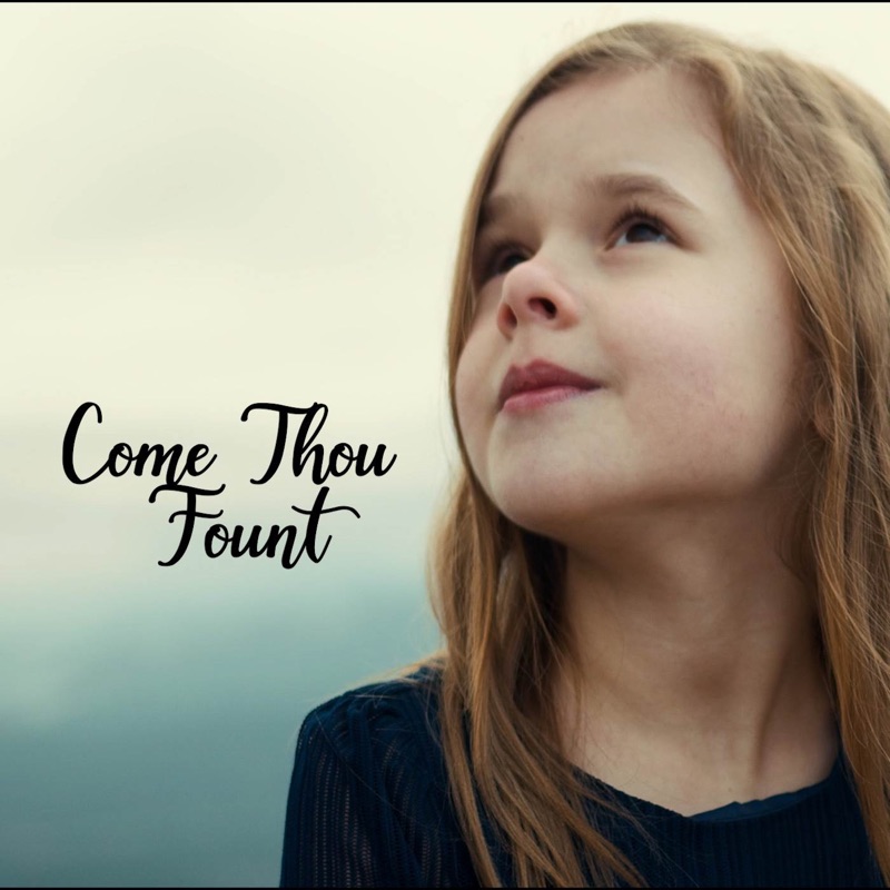 Come Thou Fount