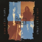 The Grays - Very Best Years