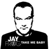 Take Me Baby (Extended Mix)