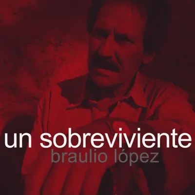Un Sobreviviente - Single - Braulio López