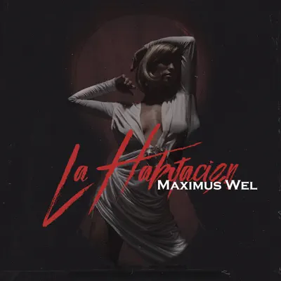 La Habitación - Single - Maximus Wel