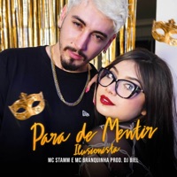 Para de Mentir (Ilusionista) - Single - MC Stamm & MC Branquinha