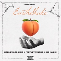 Earthshake (feat. PARTYEVRYNGHT & KID KAIINE) - Single - Holliewood King