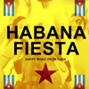 Habana Fiesta (Happy Music from Cuba)