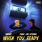 When You Ready (feat. Jung Jin Hyeong) - Jword lyrics