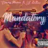 Stream & download Mandatory (feat. Lil Dallas) - Single