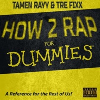 How 2 Rap (feat. Tre Fixx) - Single - Tamen Rayy
