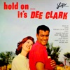 Hold on, It's Dee Clark, 1961