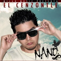 Nano El Cenzontle - Nano El Cenzontle