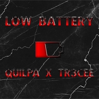 Low Battery (feat. TR3CEE) - Single