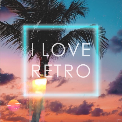 I Love Retro - Single