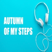 Autumn of My Steps artwork