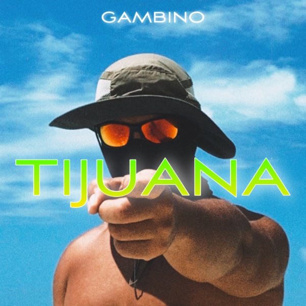 Tijuana - Single - Gambino