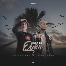 Ella Es Quien Neztor MVL & Almanegra